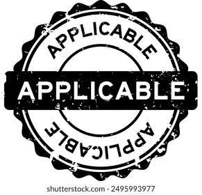 Grunge black applicable word round seal stamp on white background