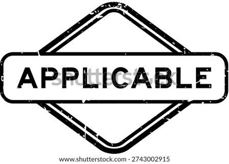 Grunge black applicable word rubber seal stamp on white background