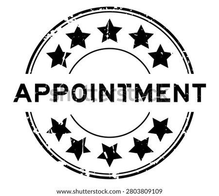 Grunge black appointment word with star icon round rubber seal stamp on white background