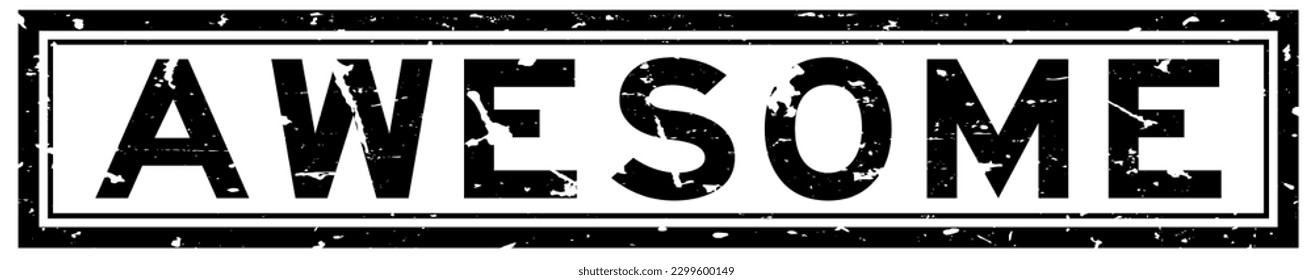 Grunge black awesome word square rubber seal stamp on white background