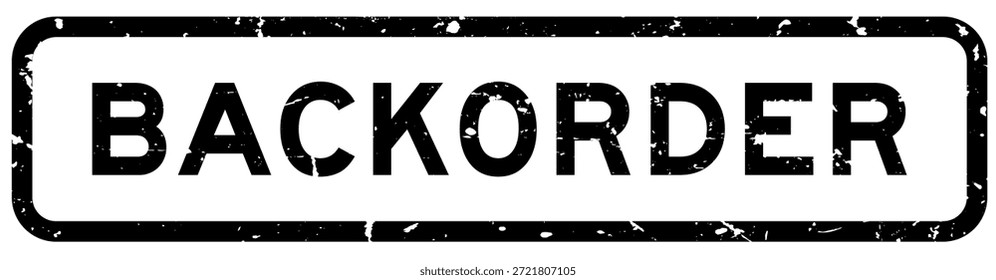 Grunge black backorder word square rubber seal stamp on white background