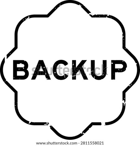 Grunge black backup word square seal stamp on white background