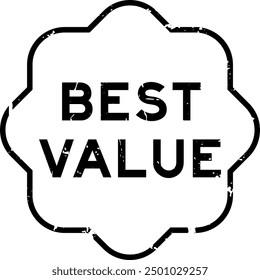 Grunge black best value word rubber seal stamp on white background