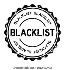 Grunge black blacklist word round rubber seal stamp on white background