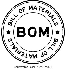 Grunge black BOM Bill of Materials word round rubber seal stamp on white background