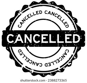 Grunge black cancelled word round rubber seal stamp on white background