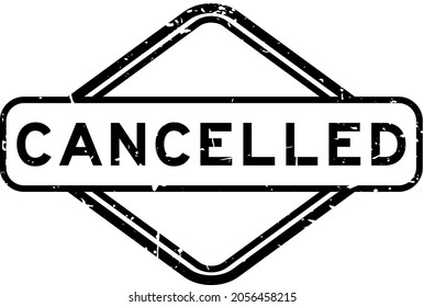 Grunge black cancelled word rubber square seal stamp on white background
