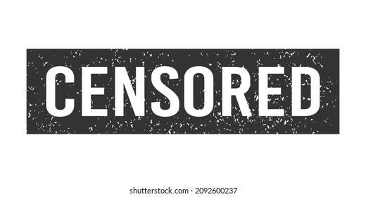 Grunge black censored word rubber stamp. Censor control security sign sticker. Grunge vintage square label. Vector illustration on white background.
