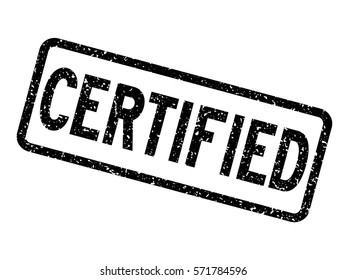 Grunge black certified square rubber seal stamp on white background