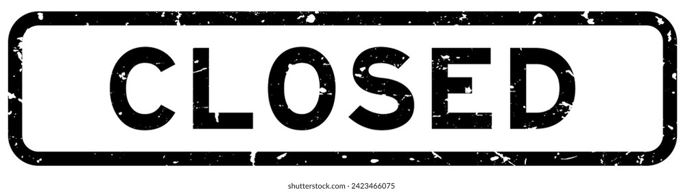 Grunge black closed word square rubber seal stamp on white background