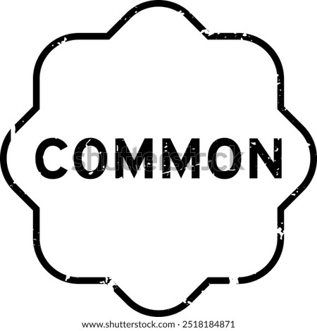 Grunge black common word rubber seal stamp on white background