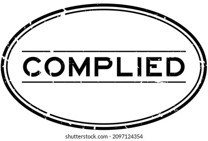 Grunge black complied word oval rubber seal stamp on white background