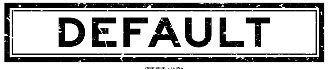 Grunge black default word rsquare ubber seal stamp on white background
