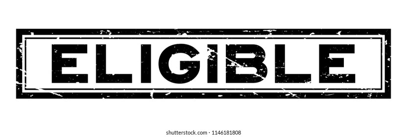 Grunge black eligible word square rubber seal stamp on white background