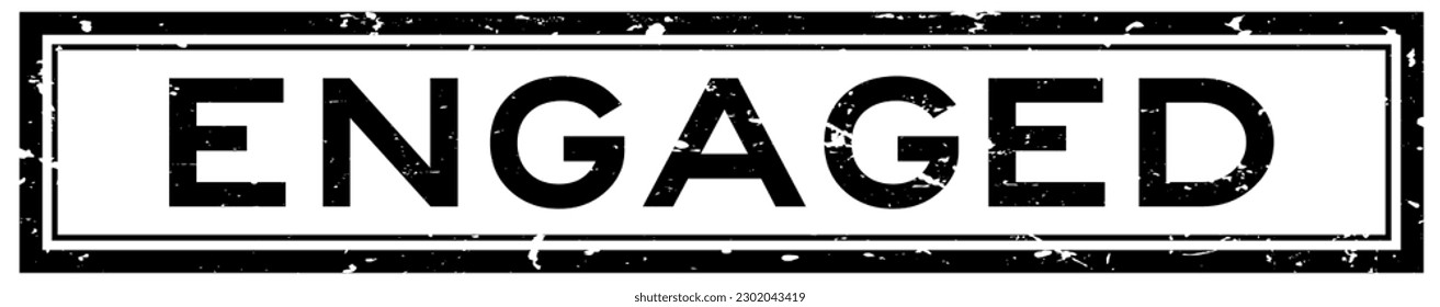 Grunge black engaged word square rubber stamp in white background