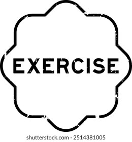 Grunge black exercise word rubber seal stamp on white background