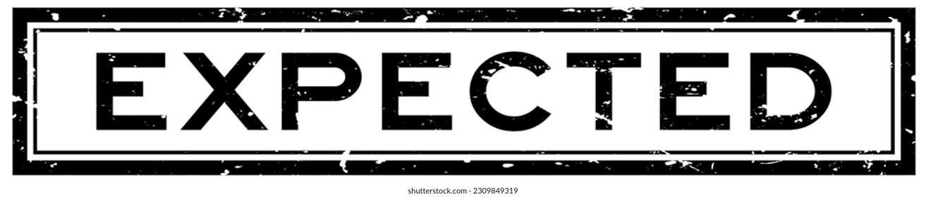Grunge black expected word square rubber stamp in white background