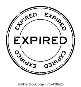 Grunge black expired round rubber seal stamp on white background