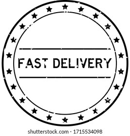 Grunge black fast delivery word round rubber seal stamp on white background