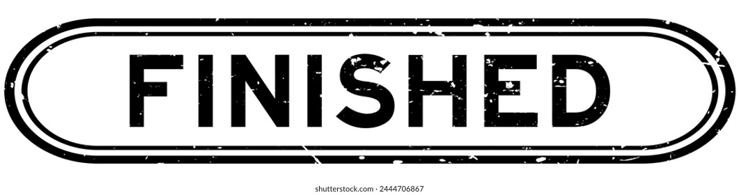 Grunge black finished word rubber seal stamp on white background