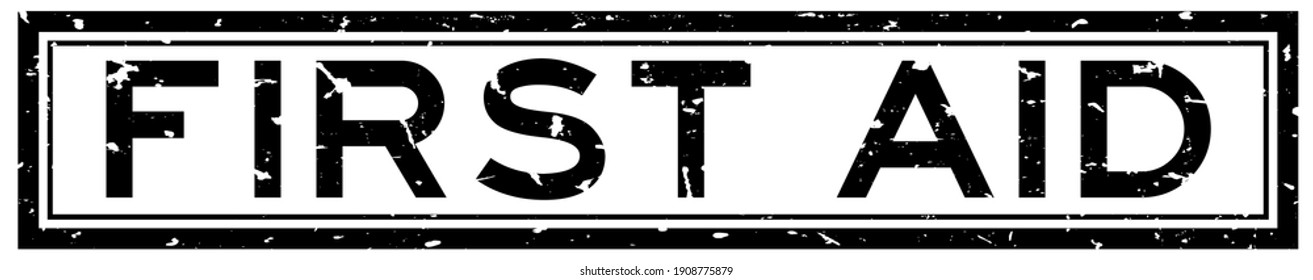 Grunge black first aid word square rubber seal stamp on white background