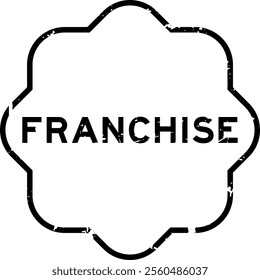 Grunge black franchise word rubber seal stamp on white background