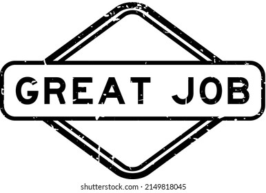 Grunge black great job word rubber seal stamp on white background