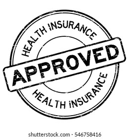 Grunge Black Health Insurance Approved Round Rubber Stamp On White Background