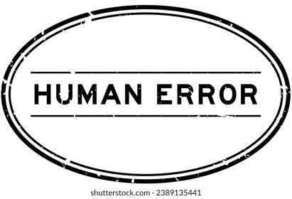 Grunge black human error word oval rubber seal stamp on white background