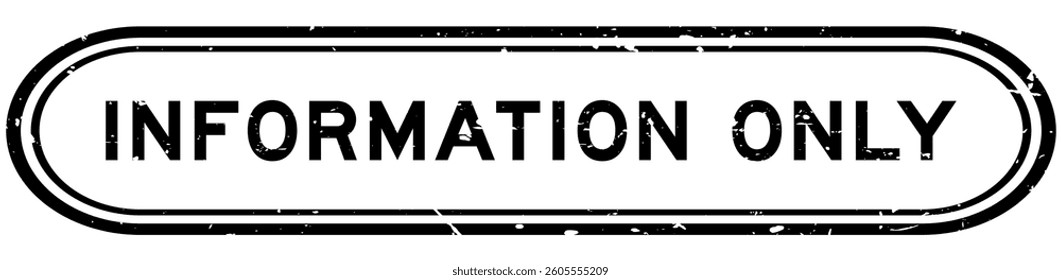 Grunge black information only word rubber seal stamp on white background