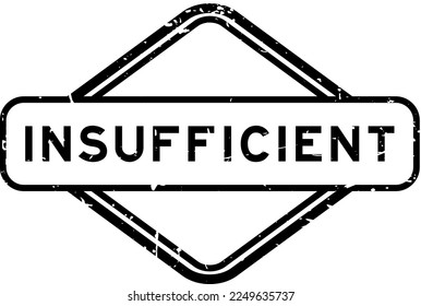 Grunge black insufficient word rubber seal stamp on white background