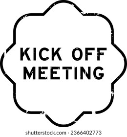 Grunge black kick off meeting word rubber seal stamp on white background
