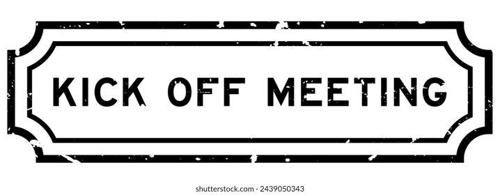 Grunge black kick off meeting word rubber seal stamp on white background