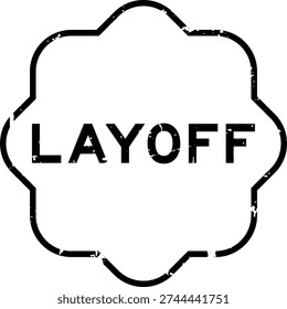 Grunge black layoff word rubber seal stamp on white background