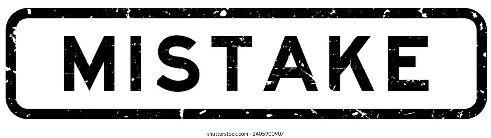 Grunge black mistake word square rubber seal stamp on white background