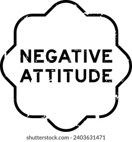 Grunge black negative attitude word rubber seal stamp on white background