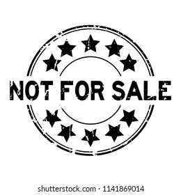 Grunge black not for sale word with star icon round rubber seal stamp on white background