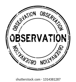 Grunge black observation word round rubber seal stamp on white background