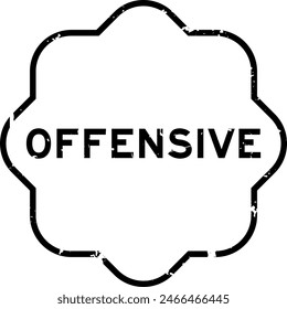 Grunge black offensive word rubber seal stamp on white background