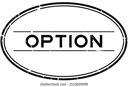 Grunge black option word oval rubber seal stamp on white background