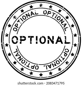 Grunge black optional word round rubber seal stamp on white background