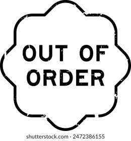 Grunge black out of order word rubber seal stamp on white background
