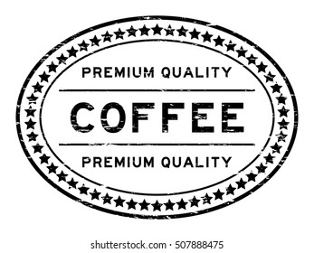 Grunge black oval shape premium quality coffee rubber stamp 
