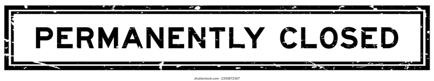 Grunge black permanently closed word square rubber seal stamp on white background
