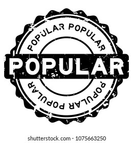 Grunge black popular word round rubber seal stamp on white background