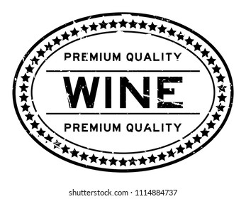 Grunge black premium quality wine oval rubber seal stamp on white background