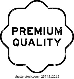 Grunge black premium quality word square rubber seal stamp on white background