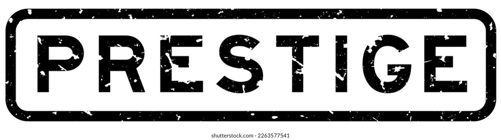 Grunge black prestige word square rubber seal stamp on white background