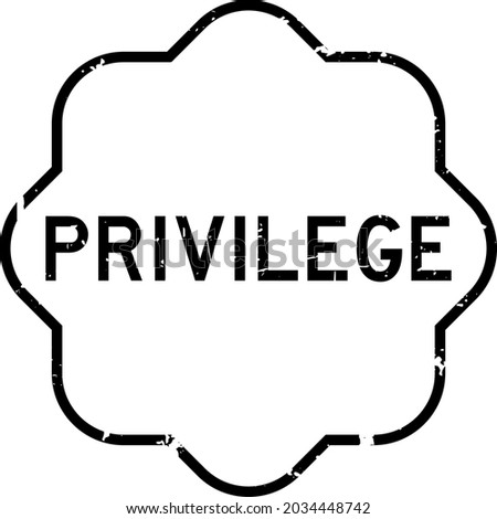 Grunge black privilege word rubber seal stamp on white background