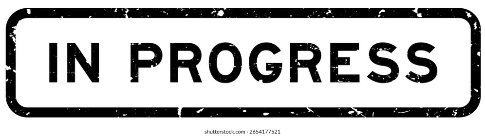 Grunge negro en progreso palabra cuadrada sello de goma sobre fondo blanco
